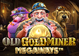Old Gold Miner Megaways : PragmaticPlay