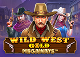Wild West Gold Megaways : PragmaticPlay
